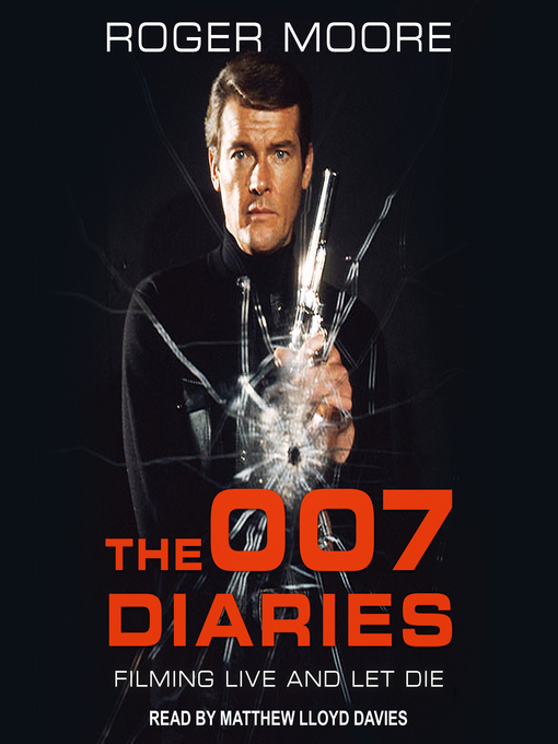 Title details for The 007 Diaries by Sir Roger Moore - Available